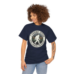 T-Shirt — I Found Jesus, Still Looking for Bigfoot Vintage Badge Graphic