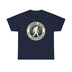 T-Shirt — I Found Jesus, Still Looking for Bigfoot Vintage Badge Graphic