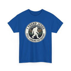 T-Shirt — I Found Jesus, Still Looking for Bigfoot Vintage Badge Graphic