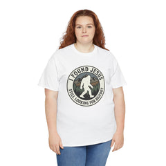 T-Shirt — I Found Jesus, Still Looking for Bigfoot Vintage Badge Graphic