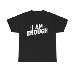 I Am Enough statement tee | Motivational affirmation shirt
