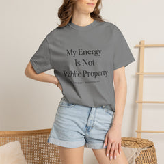 My Energy Is Not Public Property T-Shirt | Boundary Setting Tee, Self Respect Shirt, Mental Health Quote Tee, Introvert Gift