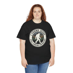 T-Shirt — I Found Jesus, Still Looking for Bigfoot Vintage Badge Graphic