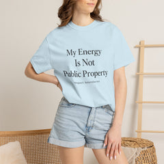 My Energy Is Not Public Property T-Shirt | Boundary Setting Tee, Self Respect Shirt, Mental Health Quote Tee, Introvert Gift