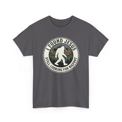 T-Shirt — I Found Jesus, Still Looking for Bigfoot Vintage Badge Graphic