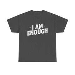 I Am Enough statement tee | Motivational affirmation shirt